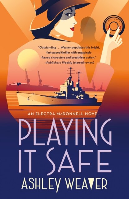 Cover for Ashley Weaver · Playing It Safe - An Electra McDonnell Novel (Paperback Book) (2024)