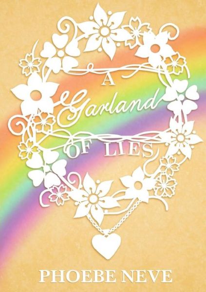 Cover for Phoebe Neve · A Garland of Lies (Paperback Book) (2016)