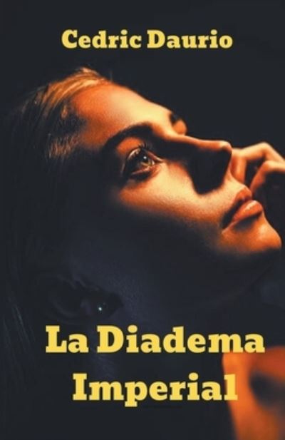 Cover for Cedric Daurio · La Diadema Imperial (Paperback Book) (2020)