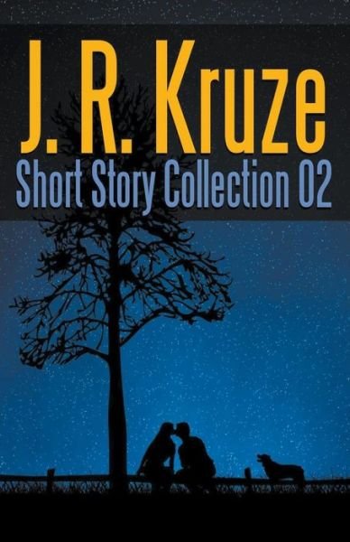 Cover for J R Kruze · J. R. Kruze Short Story Collection 02 (Paperback Bog) (2019)