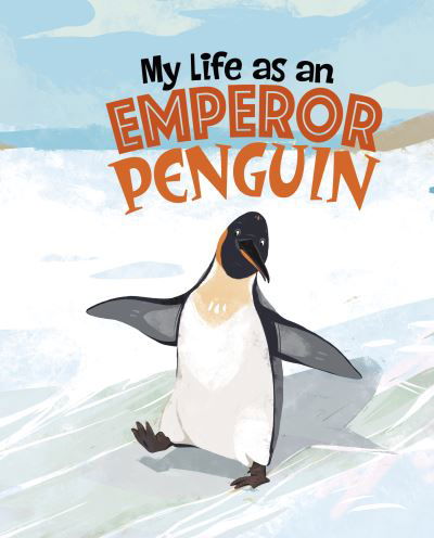 Cover for John Sazaklis · My Life as an Emperor Penguin - My Life Cycle (Inbunden Bok) (2022)