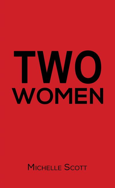 Cover for Michelle Scott · Two Women (Paperback Book) (2022)