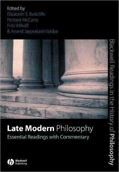 Cover for Radcliffe · Late Modern Philosophy: Essential Readings with Commentary - Blackwell Readings in the History of Philosophy (Taschenbuch) (2006)