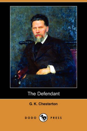 The Defendant - G. K. Chesterton - Livros - Dodo Press - 9781406590890 - 25 de janeiro de 2008