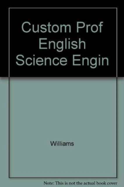 Custom Prof English Science Engin - Williams - Books - Cengage Learning EMEA - 9781408075890 - September 19, 2012