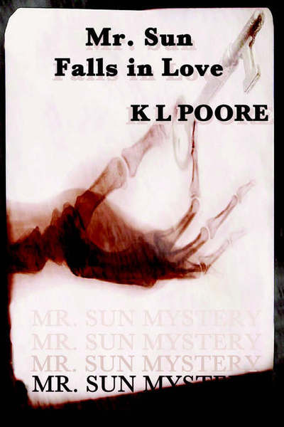 Cover for K L Poore · Mr Sun Falls In Love (Paperback Book) [First edition] (2005)