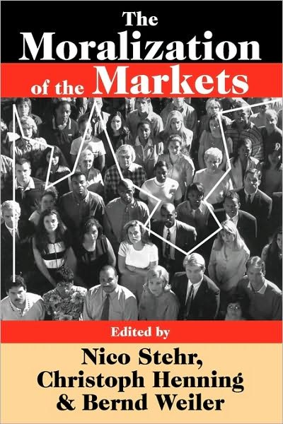 Cover for Nico Stehr · The Moralization of the Markets (Paperback Book) (2009)
