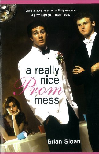 Cover for Brian Sloan · A Really Nice Prom Mess (Pocketbok) [Reprint edition] (2008)