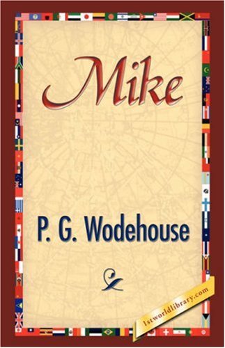 Cover for P. G. Wodehouse · Mike (Hardcover Book) (2007)