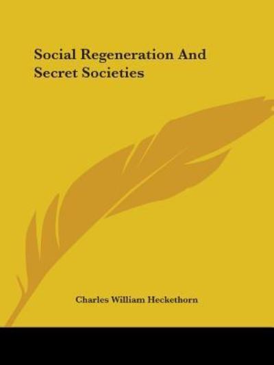 Cover for Charles William Heckethorn · Social Regeneration and Secret Societies (Paperback Book) (2005)