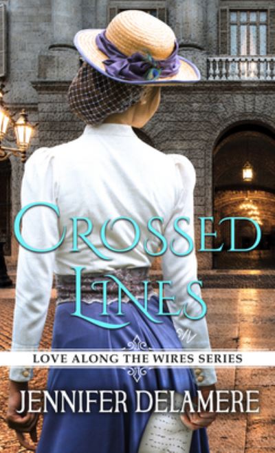 Cover for Jennifer Delamere · Crossed Lines (Hardcover Book) (2021)