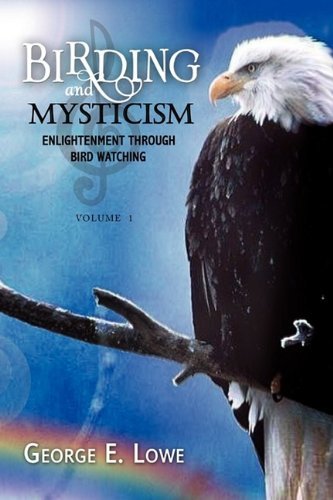 Cover for George E. Lowe · Birding and Mysticism (Inbunden Bok) (2009)
