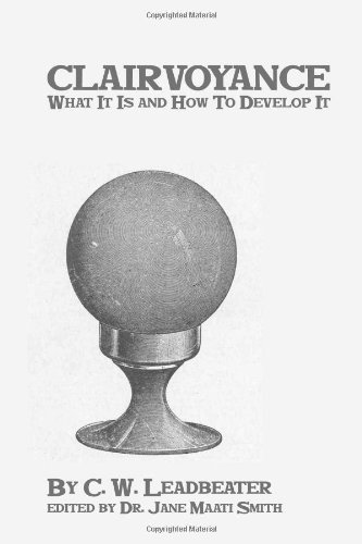 Cover for C. W. Leadbeater · Clairvoyance: What It is and How to Develop It (Pocketbok) (2008)