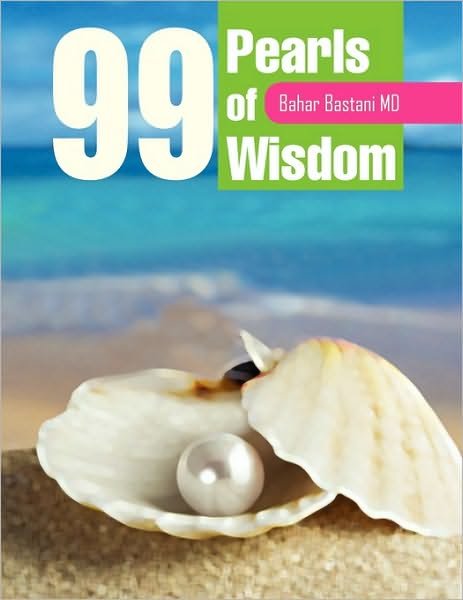 Cover for Bahar Md Bastani · 99 Pearls of Wisdom (Paperback Book) (2009)