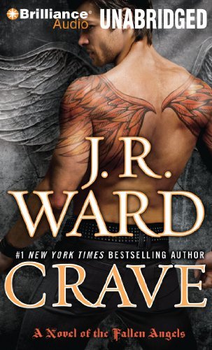 Cover for J. R. Ward · Crave: a Novel of the Fallen Angels (Fallen Angels Series) (Audiobook (CD)) [Unabridged edition] (2010)