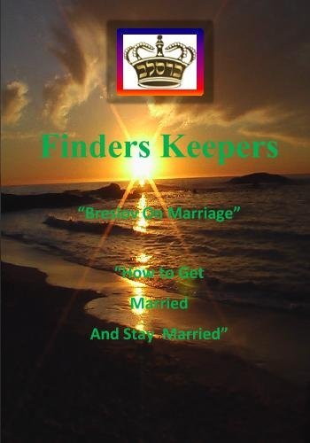 Finders Keepers: Breslov on Marriage. - Mohorosh of Heichal Hakodesh Breslov - Books - CreateSpace Independent Publishing Platf - 9781442185890 - May 22, 2009