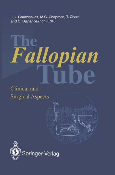 Cover for Jurgis G Grudzinskas · The Fallopian Tube: Clinical and Surgical Aspects (Pocketbok) [Softcover reprint of the original 1st ed. 1994 edition] (2011)