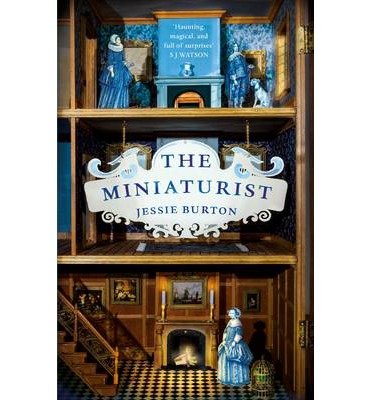 Cover for Jessie Burton · The Miniaturist (Hardcover bog) [Main Market Ed. edition] (2014)