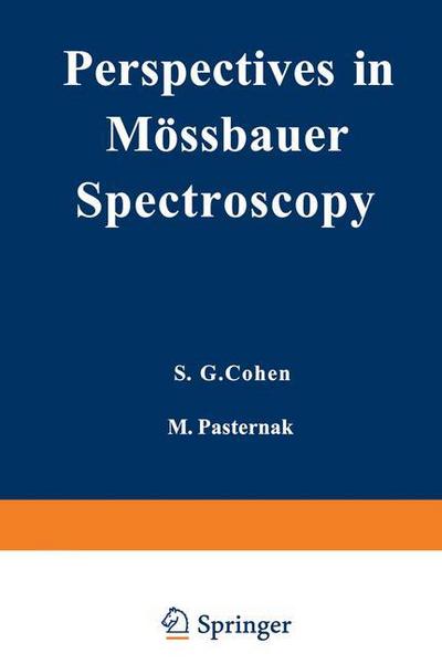 Cover for S Cohen · Perspectives in Moessbauer Spectroscopy: Proceedings of the International Conference on Applications of the Moessbauer Effect, held at Ayeleth Hashahar, Israel, August 28-31, 1972 (Paperback Book) [Softcover reprint of the original 1st ed. 1973 edition] (2012)