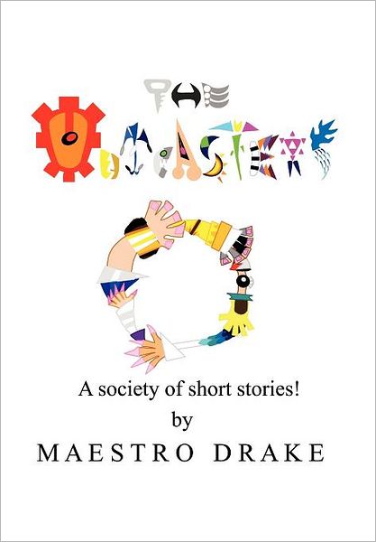 Cover for Maestro Drake · The Outcasters: a Society of Short Stories! (Hardcover Book) (2011)