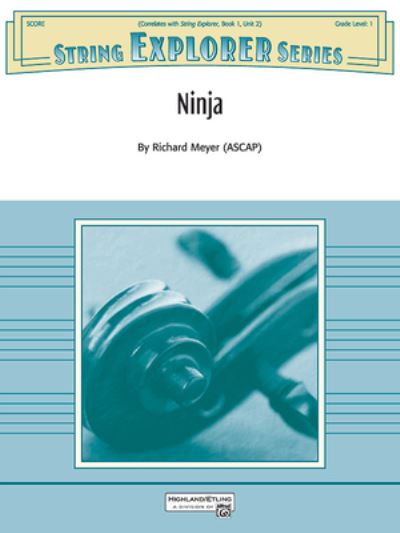 Ninja - Richard Meyer - Kirjat - Alfred Music - 9781470652890 - sunnuntai 1. toukokuuta 2016