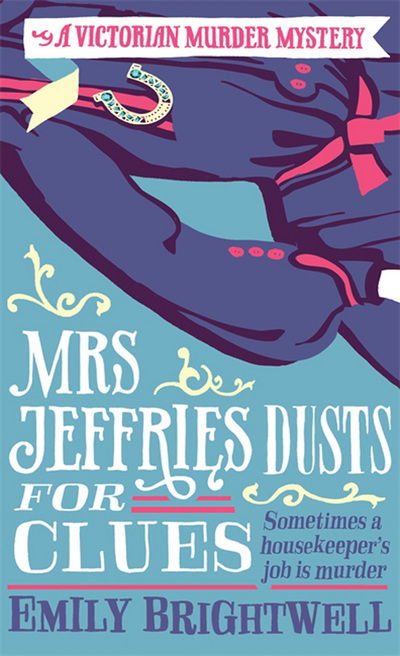 Cover for Emily Brightwell · Mrs Jeffries Dusts For Clues - Mrs Jeffries (Paperback Book) (2013)