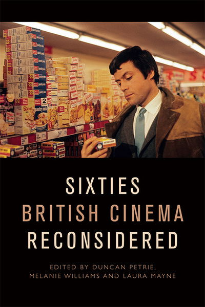 Cover for Petrie  Duncan · Sixties British Cinema Reconsidered (Paperback Book) (2021)