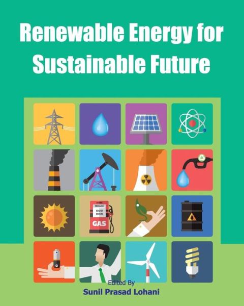 Cover for Sunil Prasad Lohani · Renewable Energy for Sustainable Future (Paperback Book) (2013)