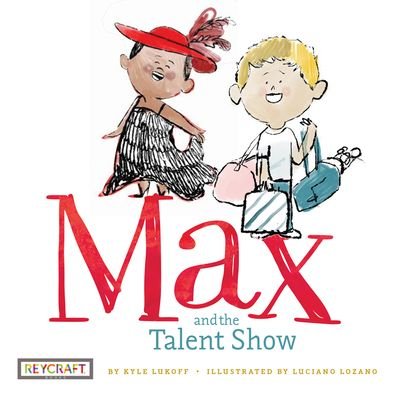 Cover for Kyle Lukoff · Max and the Talent Show (Inbunden Bok) (2019)
