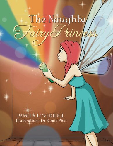 Cover for Pamela Loveridge · The Naughty Princess Fairy Princess (Pocketbok) (2012)