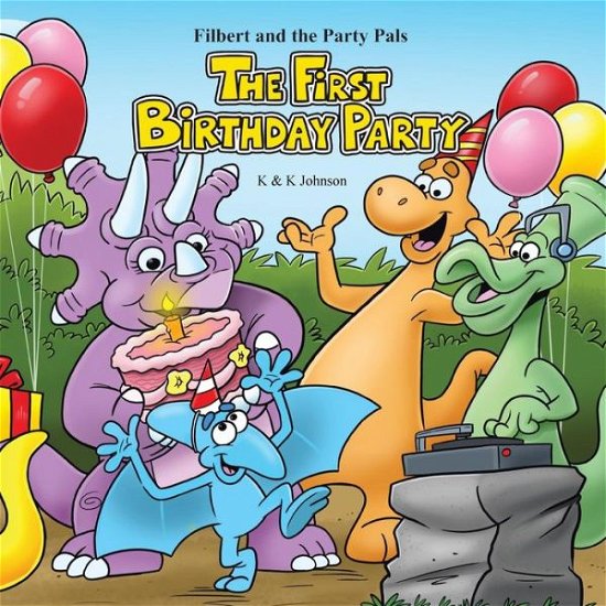 Cover for K &amp; K Johnson · The First Birthday Party (Paperback Book) (2013)