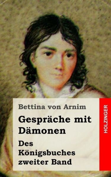 Cover for Bettina Von Arnim · Gesprache Mit Damonen: Des Konigsbuches Zweiter Band (Pocketbok) (2013)