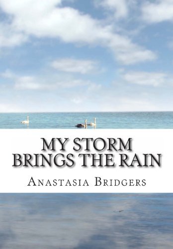Cover for Anastasia Bridgers · My Storm Brings the Rain (Paperback Book) (2013)