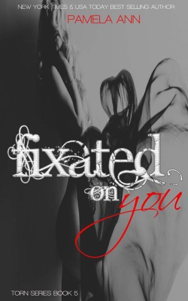 Cover for Pamela Ann · Fixated on You (Pocketbok) (2013)