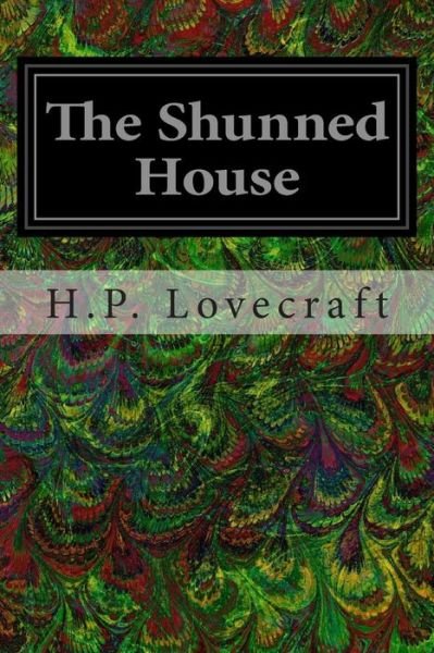 Cover for H P Lovecraft · The Shunned House (Pocketbok) (2014)