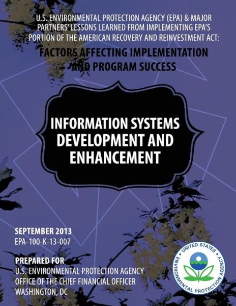 Cover for U.s. Environmental Protection Agency · U.s. Environmental Protection Agency (Epa) &amp; Major Partners' Lessons Learned from Implementing Epa's Portion of the American Recovery and Reinvestment Act: September 2013 (Taschenbuch) (2014)