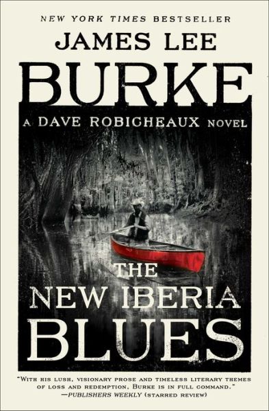 Cover for James Lee Burke · The New Iberia Blues: A Dave Robicheaux Novel - Dave Robicheaux (Paperback Bog) (2020)