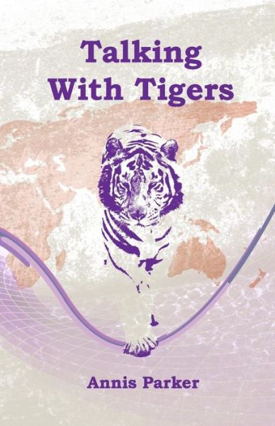 Cover for Annis Parker · Talking with Tigers (Paperback Book) (2014)