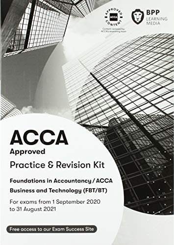 FIA Business and Technology FBT (ACCA F1): Practice and Revision Kit - BPP Learning Media - Kirjat - BPP Learning Media - 9781509729890 - maanantai 2. maaliskuuta 2020