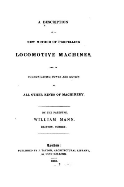 Cover for William Mann · A Description of a New Method of Propelling Locomotive Machines (Paperback Book) (2015)