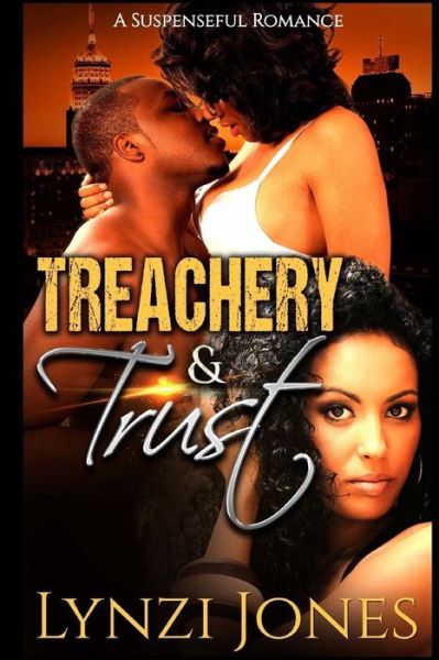 Cover for Lynzi Jones · Treachery &amp; Trust (Paperback Book) (2015)