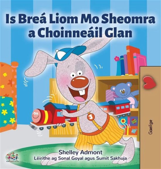 Cover for Shelley Admont · I Love to Keep My Room Clean (Irish Children's Book) (Bok) (2022)