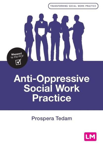 Cover for Prospera Tedam · Anti-Oppressive Social Work Practice - Transforming Social Work Practice Series (Paperback Book) (2020)