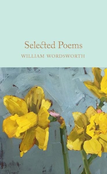 Cover for William Wordsworth · Selected Poems - Macmillan Collector's Library (Gebundenes Buch) (2020)