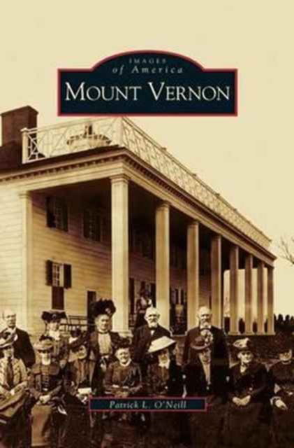 Cover for Patrick L O'Neill · Mount Vernon (Hardcover Book) (2003)