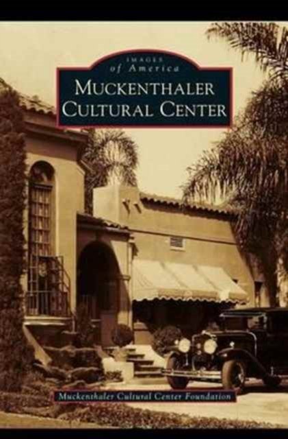 Cover for Arcadia Publishing · Muckenthaler Cultural Center (Innbunden bok) (2011)