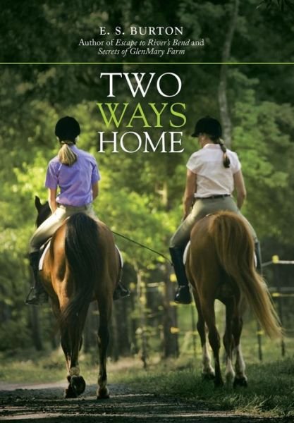 Cover for E S Burton · Two Ways Home (Hardcover Book) (2018)