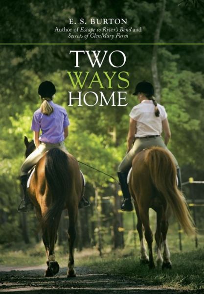 Cover for E S Burton · Two Ways Home (Hardcover Book) (2018)