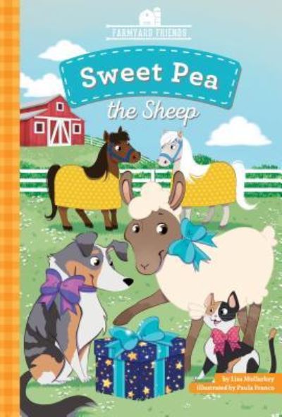 Cover for Lisa Mullarkey · Sweet Pea the Sheep (Hardcover Book) (2019)