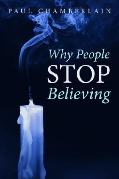Cover for Paul Chamberlain · Why People Stop Believing (Pocketbok) (2018)